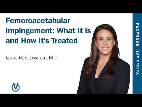 Femoroacetabular Impingement: What It Is and How It's Treated