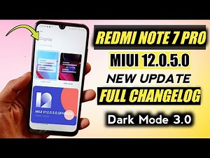 Redmi Note 7 Pro MIUI 12.0.5.0 Latest Update Full Changelog