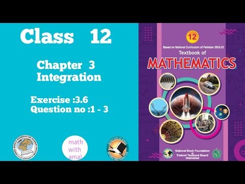 Class 12 Math | Exercise 3.6 | Integration | FBISE | NBF Book |