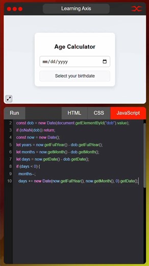 Learning Axis on Instagram: "Age Calculator | HTML CSS JavaScript #coding #trendingvideo #codinglife #webdevelopment #webdesign #WebDevelopmentServices #trendingreel #html #htmlcss"