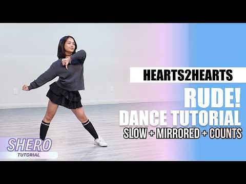 Hearts2Hearts (하츠투하츠) - "RUDE!" Dance Tutorial (Slow + Mirrored + Counts) | SHERO