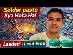 What is Solder Paste? | Type 3, Type 4, Type 5 Explained | SMT Basics Hindi