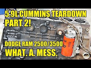 5.9L Dodge Ram Cummins Teardown PART 2! Oil Everywhere! Except not enough in certain places.