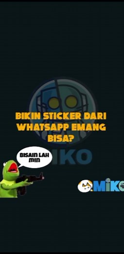 Cara Buat Sticker WhatsApp Mudah dengan Bot Miko