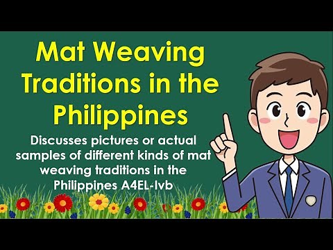 Arts 4 Lesson 2 Quarter 4 | Mat Weaving Traditions in the Philippines | MELC-Based