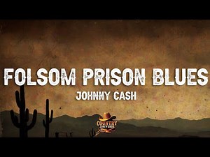 Johnny Cash - Folsom Prison Blues (Lyrics) Live at Folsom State Prison, Folsom, CA - January 1968