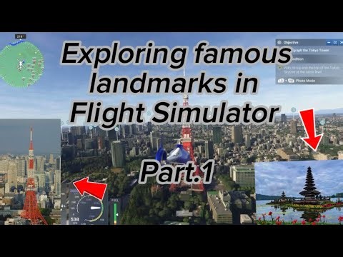 Exploring Famous Landmarks in Microsoft Flight Simulator | Part.1 | Relaxing Gameplay