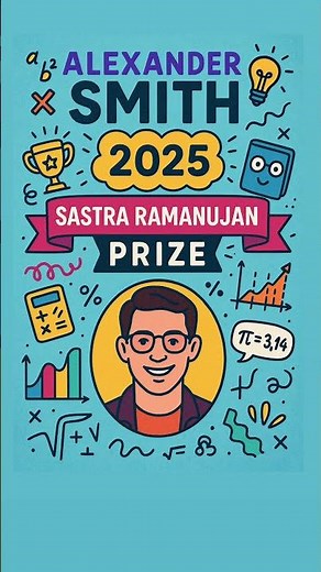 SASTRA Ramanujan Prize 2025 🏆 | Winner Alexander Smith | Latest Current Affairs for UPSC, UPPCS