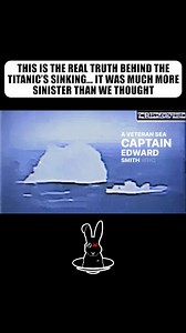 This is the real truth behind the Titanic's sinking... It was much more sinister than we thought. | The Rabbit Hole