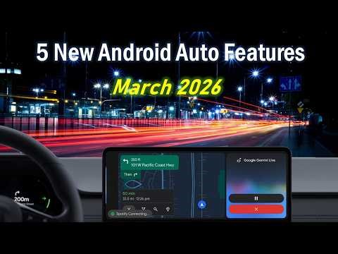 5 NEW Android Auto Features in March 2026 You Must Try!