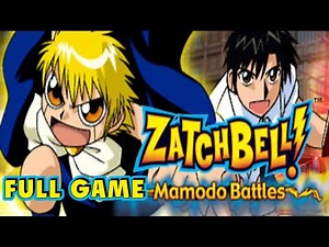 Zatch Bell Mamodo Battles | Full Game - All Story Mode (Zatch,Tia, Kanchome,Brago,Wonrei,Zeno)