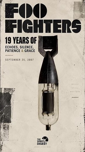 Foo Fighters - Echoes, Silence, Patience & Grace: 19 Years Later