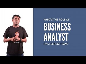 What is the role of a Business Analyst on a Scrum team? | Leanpitch