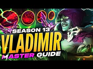 HOW TO PLAY VLADIMIR SEASON 13 I Best Build & Runes I Season 13 Vladimir guide I League of Legends