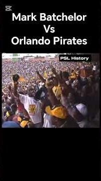 Mark Batchelor’s Stunning Strike – Kaizer Chiefs vs Orlando Pirates 1998 Soweto Derby
