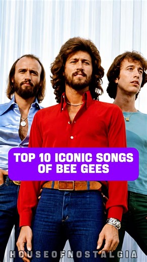 Top 10 Iconic Hits Of Bee Gees #beegees #oldies #classichits #music #nostalgia