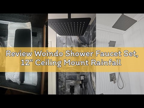 Review Woindo Shower Faucet Set, 12" Ceiling Mount Rainfall Shower System with 2 Rain Shower Head an