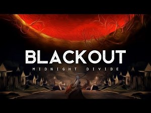 Blackout - Midnight Divide (LYRICS)