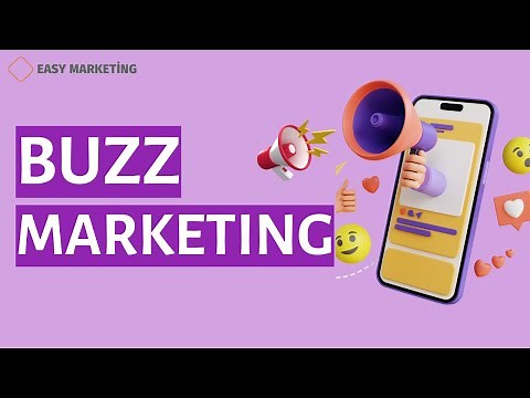 Buzz marketing: What is buzz marketing?