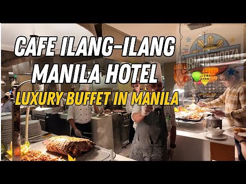[4K] MANILA HOTEL CAFE ILANG-ILANG LUXURY DINNER BUFFET | The Manila Hotel’s Iconic Buffet!