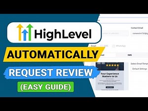 How to Request Reviews Automatically in GoHighLevel - Easy Guide