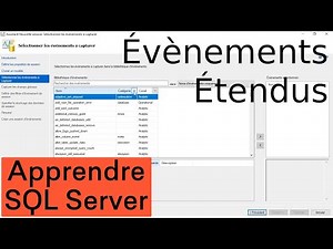Utiliser les évènements étendus pour tracer l'activité dans SQL Server