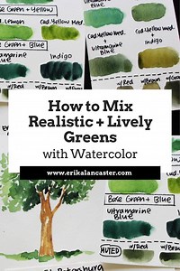 How to Mix Realistic and Lively Greens With Watercolor