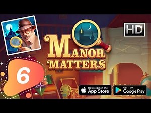 Manor Matters Story Day 6 - Hall Day 2 - Gameplay Walkthrough