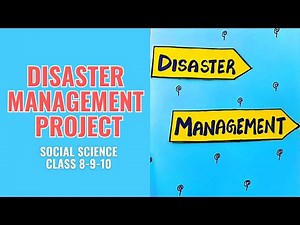 Disaster Management project|social science |Class 8-9-10 |Creative Ideas #disastermanagement #asmr