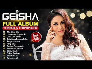 Geisha - Full Album Terbaik & Terpopuler -Jika Cinta Dia - Geisha