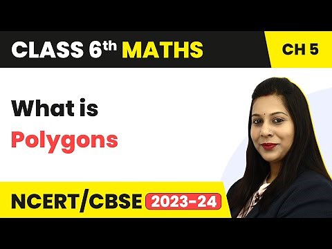 Polygons - Understanding Elementary Shapes | Class 6 Maths