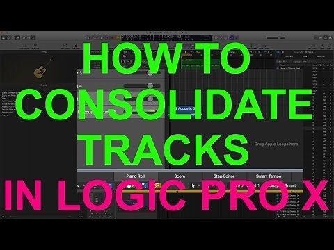 HOW TO CONSOLIDATE TRACKS: In Logic Pro X