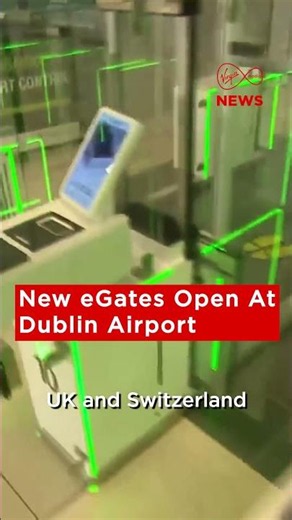 New E-Gates Introduced At Dublin Airport To Speed Up Immigration Checks