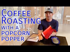 Coffee Roasting Basics: Using an Electric Popcorn Popper