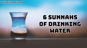 6 Sunnah of Drinking Water The Islamic Way As Told in Hadiths