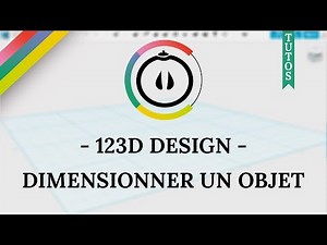 [Tuto] – 123D Design – Dimensionner un objet