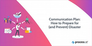 Communication Plan: How to Prepare for (and Prevent) Disaster | Process Street | Compliance Operations Platform