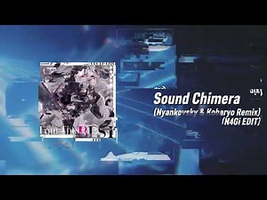 Laur - Sound Chimera (Nyankovsky & Kobaryo Remix) (N4Gi EDIT)