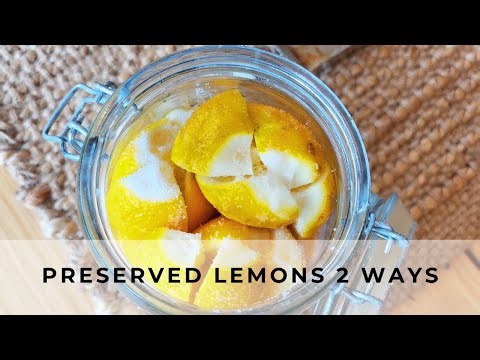 Preserved Lemons 2 Easy Ways | Freezer & Salt Recipes