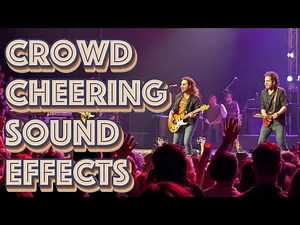Crowd Cheering Sound Effects - Sound Effects