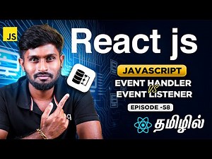 React Js Series for Beginners தமிழில் 58: Event Handler vs Event Listener