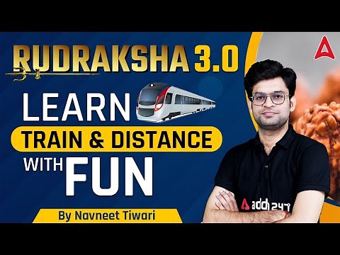 Rudraksh 3.0 | Learn Train and distance with fun Maths By Navneet Tiwari