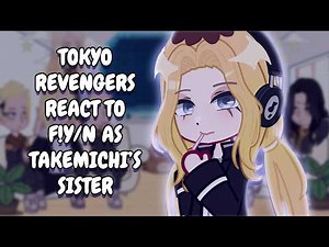 Tokyo Revengers React To F!Y/N As Takemichi's Sister // Gacha Club