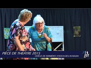 Pièce de théâtre 2015 | Cercle de Fermières St-Roch-de-l'Achigan