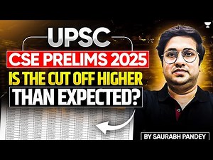 UPSC CSE Prelims Result 2025: Is the Cut Off Higher Than Expected? By Saurabh Pandey