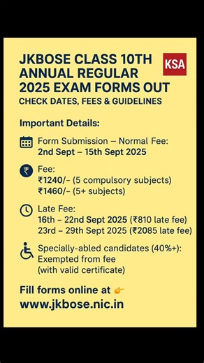 Kashmir Student Alerts on Instagram: "📢 JKBOSE Class 10th Exam Forms Notification 2025 The Jammu & Kashmir Board of School Education (JKBOSE) has released the schedule for submission of online examination forms for Class 10th Annual (Regular) Session Oct–Nov 2025 (Kashmir Division, excluding District Kargil of Ladakh). 🔹 Important Details: 📝 Form Submission (Normal Fee): 2nd Sept – 15th Sept 2025 💰 Fee: ₹1240/- (5 compulsory subjects) ₹1460/- (5+ subjects) ⏳ With Late Fee: 16th – 22nd Sept 2