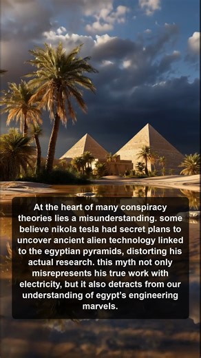 Explore how misconceptions about Nikola Tesla's research distort his legacy and overshadow the true engineering brilliance of the Egyptian pyramids in this eye-opening conspiracy theory analysis. | Forgotten History