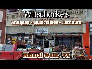 Witschorke's Antiques & Collectables - Mineral Wells, TX