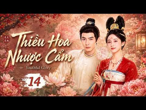 THE BLOOM OF YOUTH - EPISODE 14: The Prince Is Jealous | Chinese Drama Marriage First, Love Later