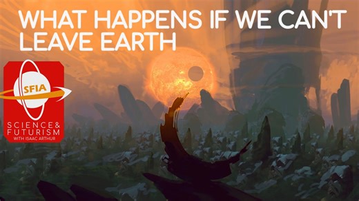 What Happens If We Can't Leave Earth